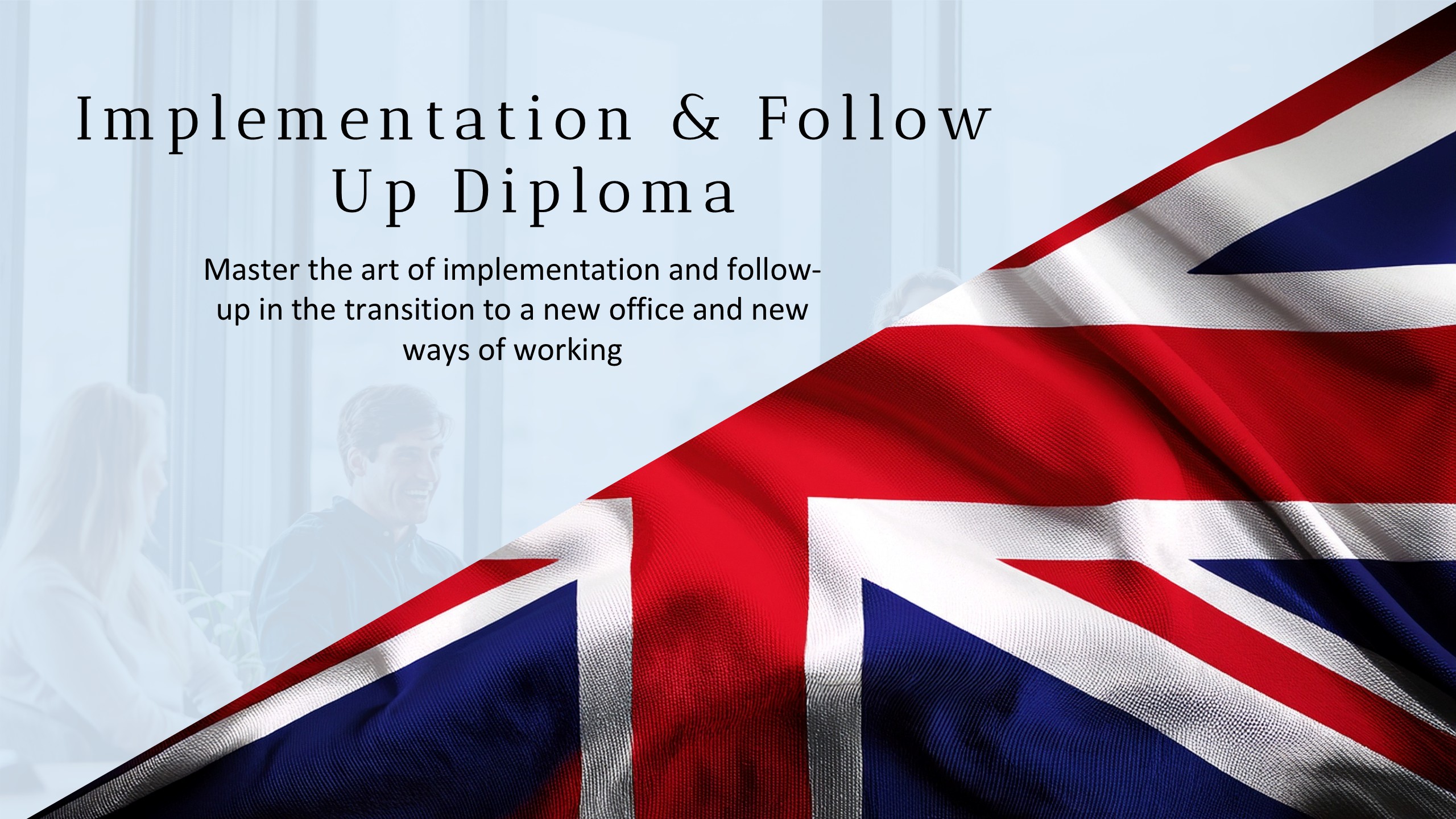Implementation & Follow-up Diploma